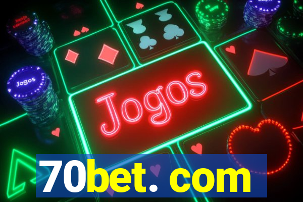 70bet. com